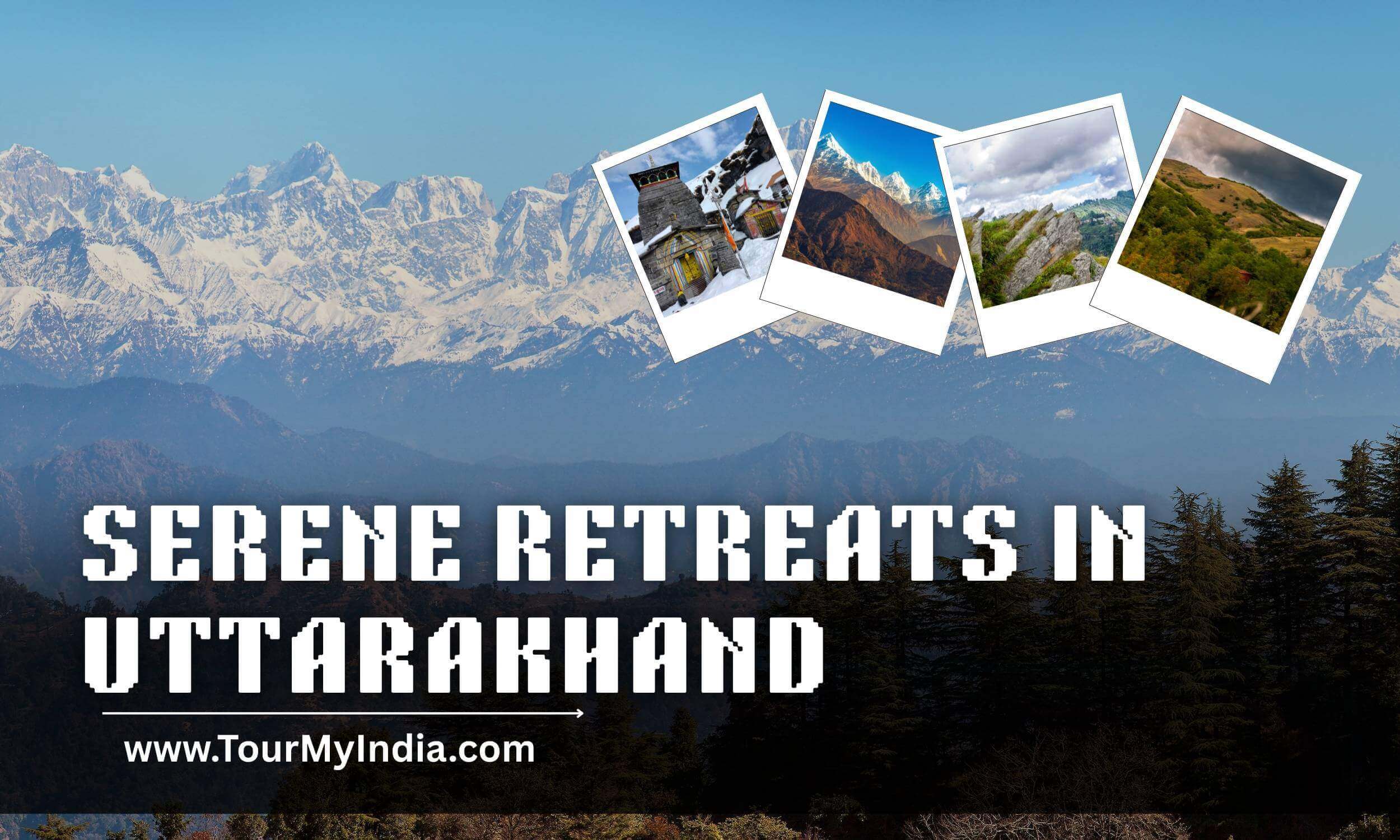 Peaceful Vacation in Uttarakhand Himalayas