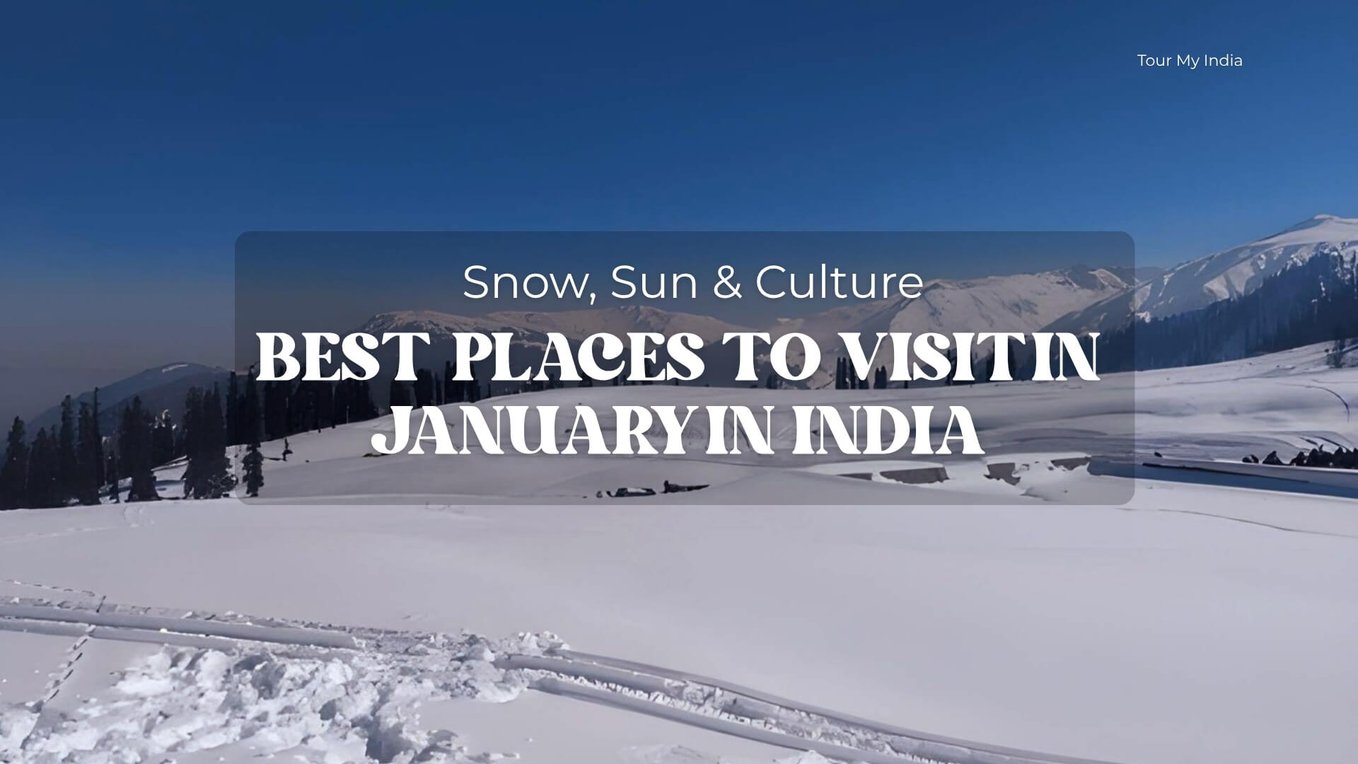 Top Places to Visit in January in India