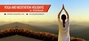 Spend Yoga & Meditation Holidays in the Holy Land of Rishikesh
