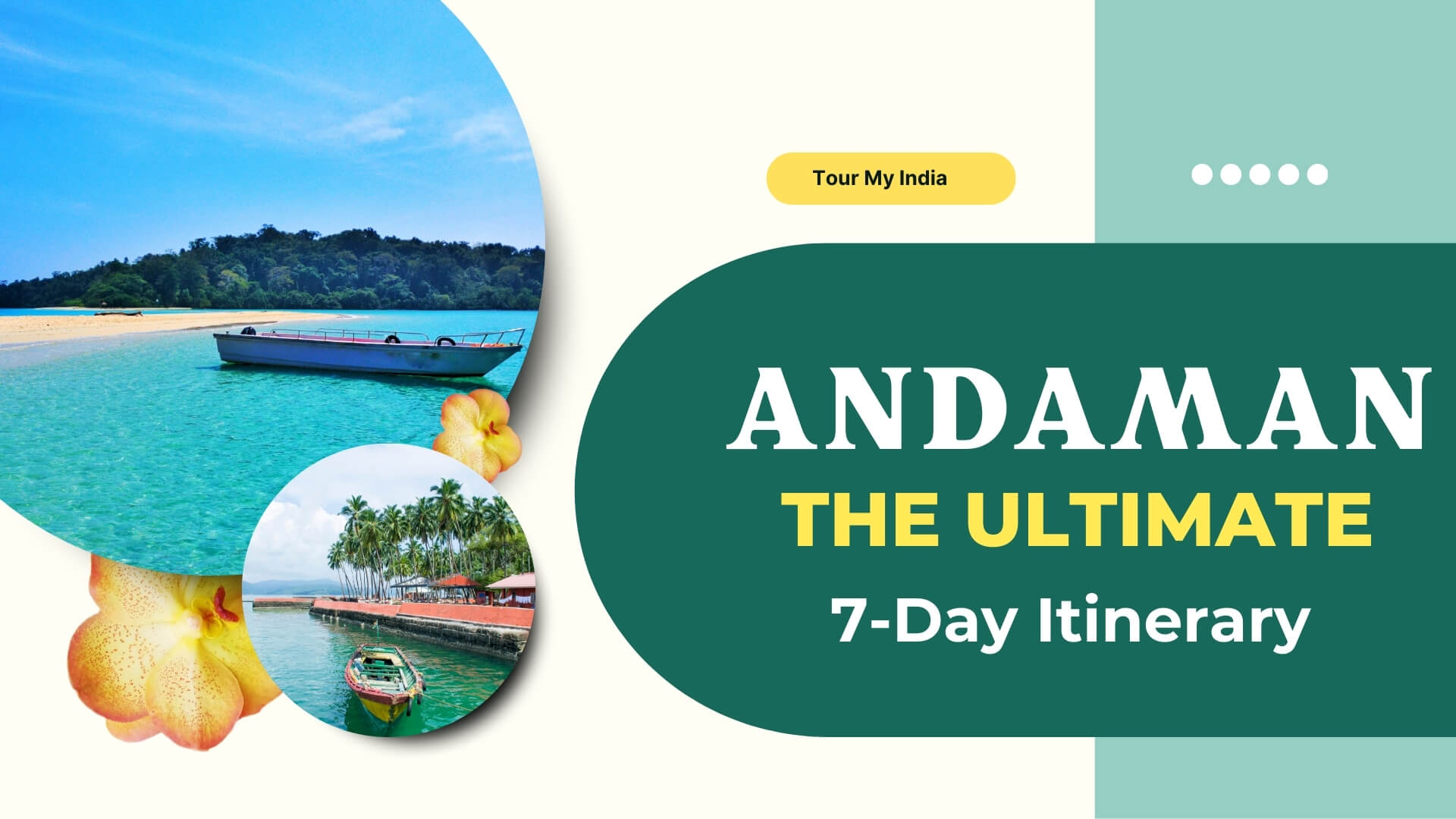The Ultimate 7-Day Andaman Itinerary